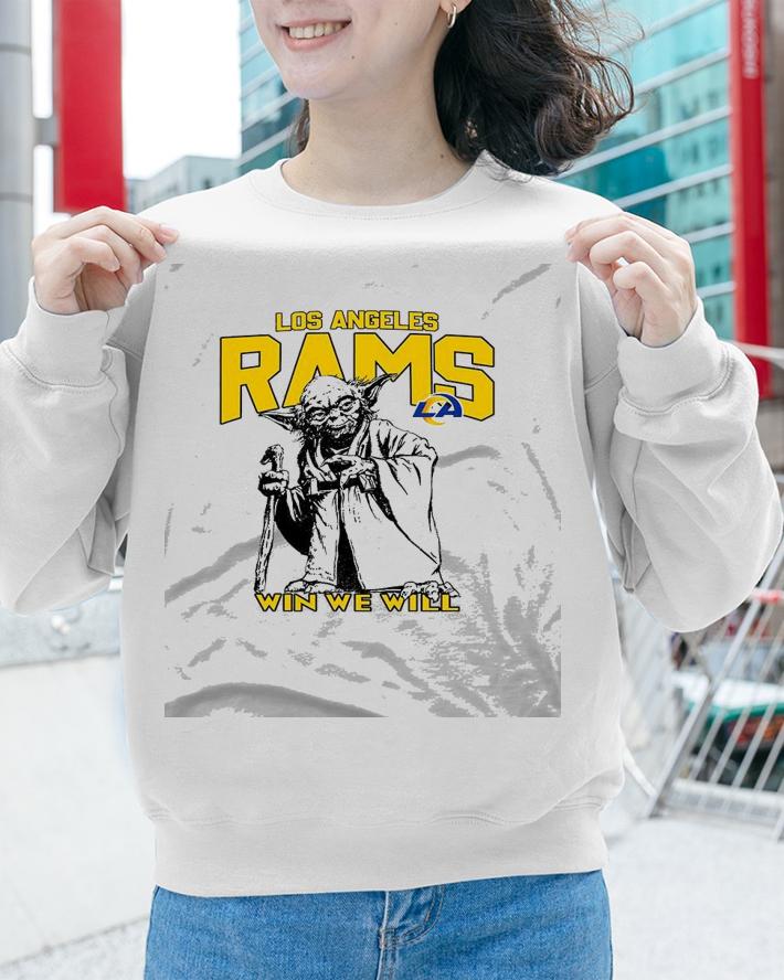 Los Angeles Rams Star Wars Yoda Win We Will shirt sweatshirt