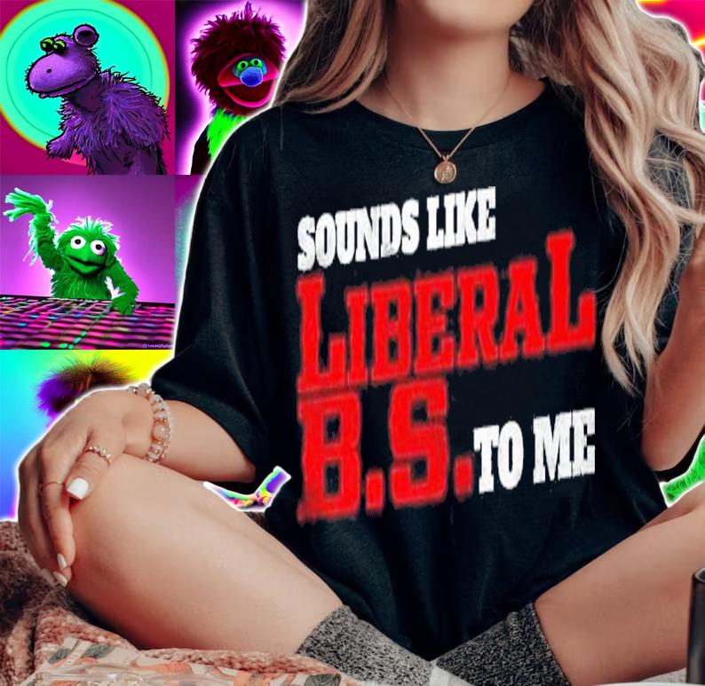 Sounds like liberal BS to me shirt woman shirt