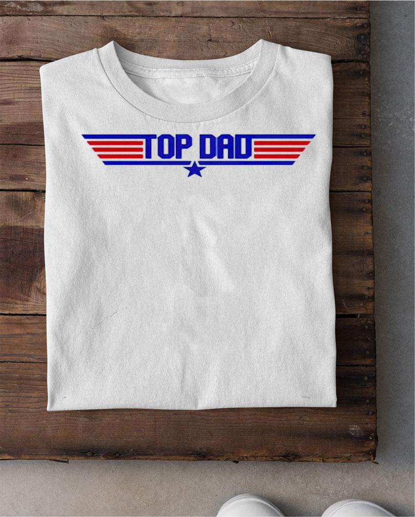 Top Dad shirt shirt
