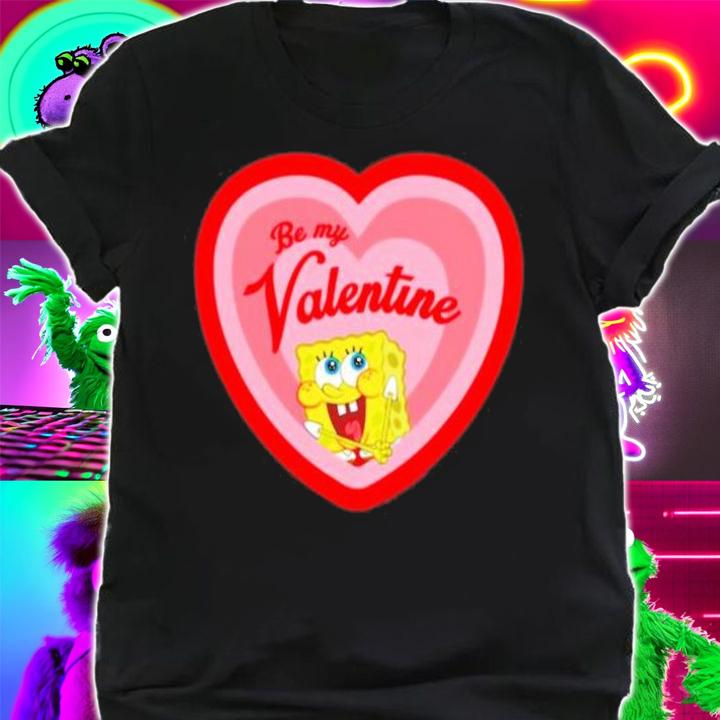 Spongebob Squarepants Spongebob Be My Valentine shirt shirt