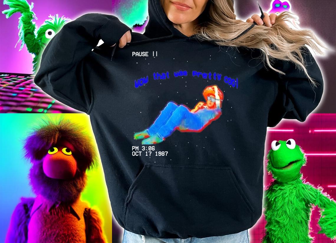 Wow that was pretty cool Essential shirt hoodie