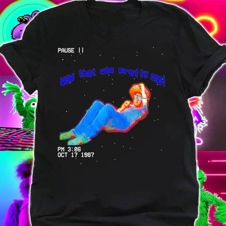 Wow that was pretty cool Essential shirt shirt
