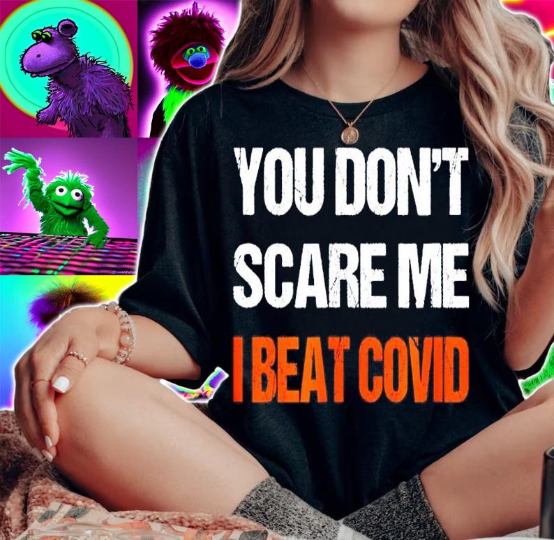 You don't scare me I beat Covid shirt woman shirt