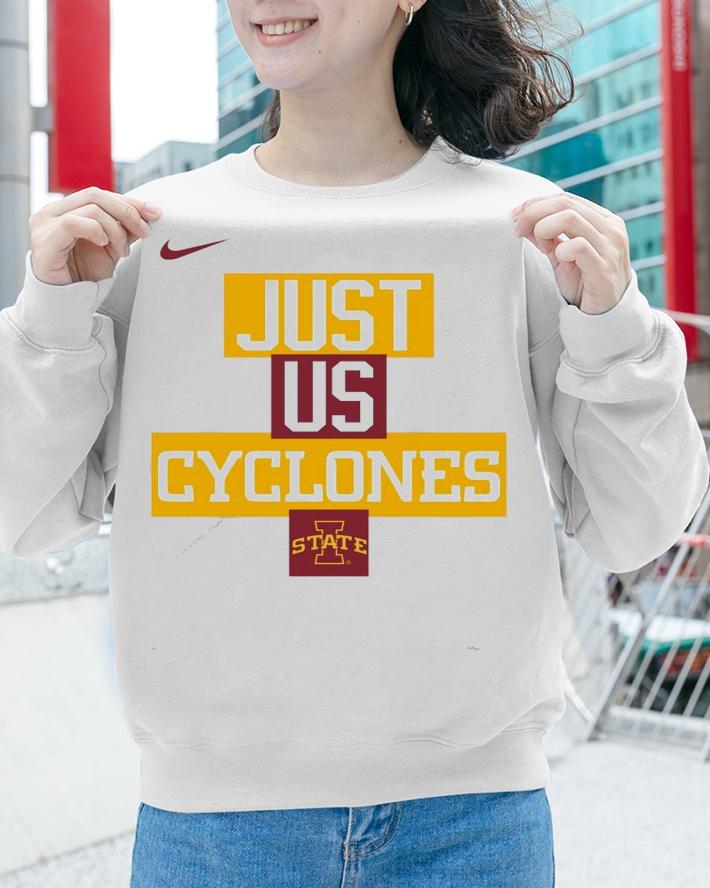 Nike just us Iowa State Cyclones shirt sweatshirt