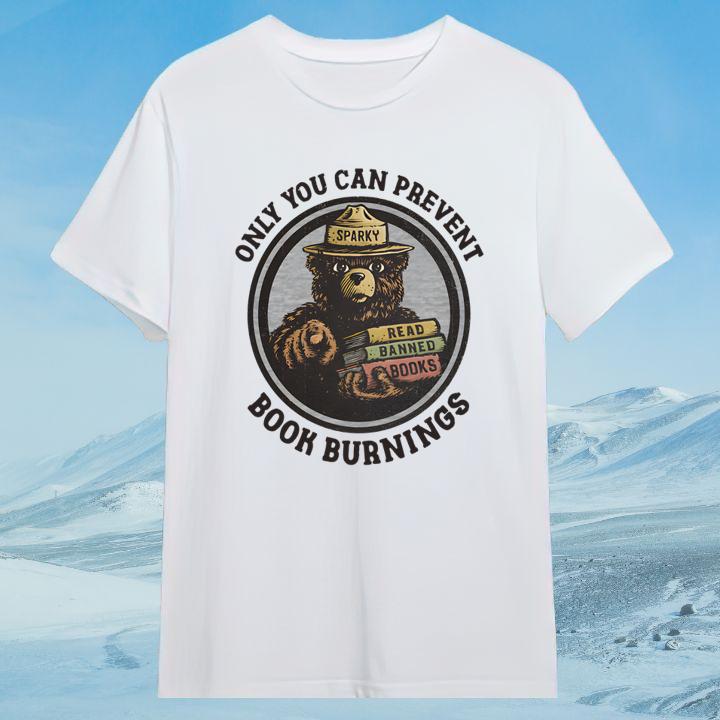 Smokey Bear Only You Can Prevent Book Burnings T-Shirt