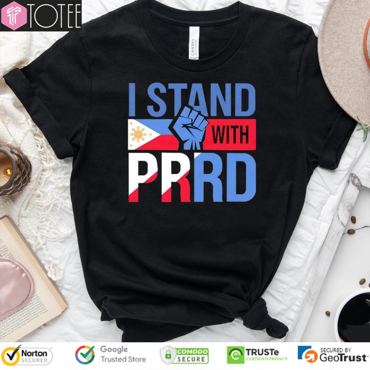 I stand with PRRD Rodrigo Duterte T-Shirt