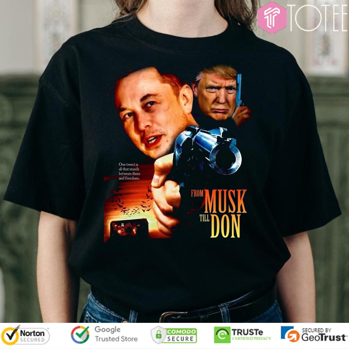 From Musk Till Don Elon Vs Trump War Movie Parody From Dusk Till Dawn T-shirt