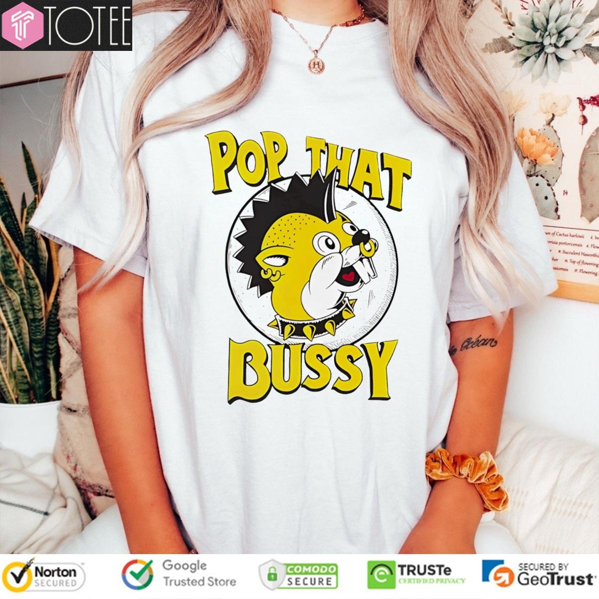 Pop That Bussy Buc-Ees Parody Rock Style T-shirt
